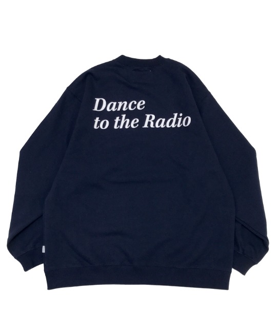 DANCE TO THE RADIO SWEATSHIRT(NAVY)